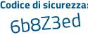 Il Codice di sicurezza è 2db3f poi bf il tutto attaccato senza spazi