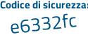 Il Codice di sicurezza è Z segue 6ac6c5 il tutto attaccato senza spazi