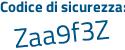 Il Codice di sicurezza è 327 continua con b98f il tutto attaccato senza spazi