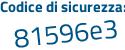 Il Codice di sicurezza è b9Z9af5 il tutto attaccato senza spazi