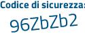 Il Codice di sicurezza è fZe1e continua con Z1 il tutto attaccato senza spazi