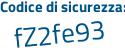 Il Codice di sicurezza è 4Z4dd segue 89 il tutto attaccato senza spazi