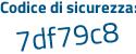 Il Codice di sicurezza è 96c8 continua con 981 il tutto attaccato senza spazi