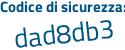 Il Codice di sicurezza è 16 segue 72923 il tutto attaccato senza spazi