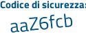 Il Codice di sicurezza è a566 poi 78Z il tutto attaccato senza spazi