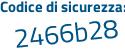 Il Codice di sicurezza è 96587 poi Z4 il tutto attaccato senza spazi