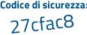 Il Codice di sicurezza è 57ee poi 952 il tutto attaccato senza spazi