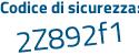 Il Codice di sicurezza è 322 poi 59ac il tutto attaccato senza spazi