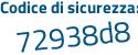 Il Codice di sicurezza è c5398 continua con Z6 il tutto attaccato senza spazi