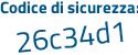 Il Codice di sicurezza è Z8ed88f il tutto attaccato senza spazi