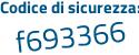 Il Codice di sicurezza è 3 segue 1e21e1 il tutto attaccato senza spazi