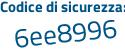 Il Codice di sicurezza è 3c7c8c9 il tutto attaccato senza spazi