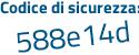 Il Codice di sicurezza è 56 segue 69429 il tutto attaccato senza spazi