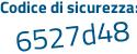 Il Codice di sicurezza è f654c7a il tutto attaccato senza spazi