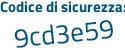 Il Codice di sicurezza è db77dZf il tutto attaccato senza spazi