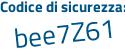 Il Codice di sicurezza è 3ef1218 il tutto attaccato senza spazi