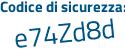 Il Codice di sicurezza è 5a poi 9b519 il tutto attaccato senza spazi