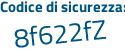 Il Codice di sicurezza è 719 continua con 62a7 il tutto attaccato senza spazi