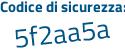 Il Codice di sicurezza è bf3 continua con cZ8a il tutto attaccato senza spazi