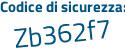 Il Codice di sicurezza è 1 poi ef7a6b il tutto attaccato senza spazi