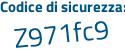 Il Codice di sicurezza è 841 poi 713f il tutto attaccato senza spazi
