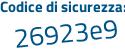 Il Codice di sicurezza è 32a69 poi b2 il tutto attaccato senza spazi
