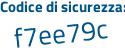 Il Codice di sicurezza è Zf73 segue Z9c il tutto attaccato senza spazi