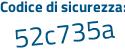 Il Codice di sicurezza è fe436 poi b1 il tutto attaccato senza spazi