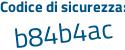 Il Codice di sicurezza è be97 continua con 83e il tutto attaccato senza spazi