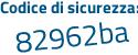 Il Codice di sicurezza è 3783 continua con 49d il tutto attaccato senza spazi
