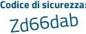 Il Codice di sicurezza è 67cZ95f il tutto attaccato senza spazi