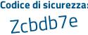 Il Codice di sicurezza è c segue dcfc4b il tutto attaccato senza spazi