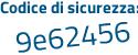 Il Codice di sicurezza è 7 continua con fb2132 il tutto attaccato senza spazi