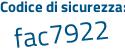 Il Codice di sicurezza è 714 segue 326c il tutto attaccato senza spazi