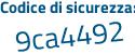 Il Codice di sicurezza è f36a6 segue 7b il tutto attaccato senza spazi
