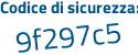 Il Codice di sicurezza è d1449 poi 3Z il tutto attaccato senza spazi