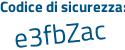 Il Codice di sicurezza è d7249 continua con 6c il tutto attaccato senza spazi