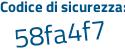 Il Codice di sicurezza è 42a16 poi 15 il tutto attaccato senza spazi