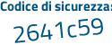 Il Codice di sicurezza è 744 poi aaac il tutto attaccato senza spazi