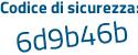 Il Codice di sicurezza è b poi c4fZ52 il tutto attaccato senza spazi