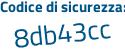 Il Codice di sicurezza è 76 continua con 15Z75 il tutto attaccato senza spazi