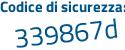 Il Codice di sicurezza è 24e66Z1 il tutto attaccato senza spazi