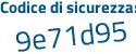 Il Codice di sicurezza è c3d49cb il tutto attaccato senza spazi