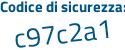 Il Codice di sicurezza è 673 continua con ebfc il tutto attaccato senza spazi