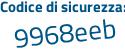 Il Codice di sicurezza è 2de74 poi 26 il tutto attaccato senza spazi