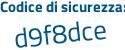 Il Codice di sicurezza è 47 poi 82cb2 il tutto attaccato senza spazi