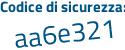 Il Codice di sicurezza è 93 continua con f4b65 il tutto attaccato senza spazi