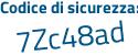 Il Codice di sicurezza è a segue ac9Z6Z il tutto attaccato senza spazi