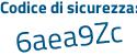 Il Codice di sicurezza è b poi 2Zb694 il tutto attaccato senza spazi