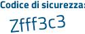 Il Codice di sicurezza è 1 poi e29d84 il tutto attaccato senza spazi